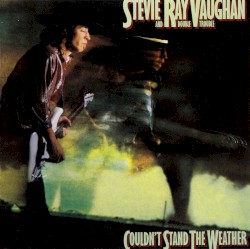 Couldn’t Stand the Weather