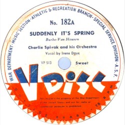 Suddenly It’s Spring / I’ll Get By / Arkansas