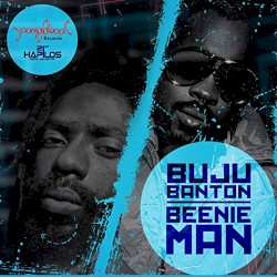 Young Blood Records Presents: Buju Banton & Beenie Man