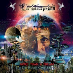 More Than a Dream: The Dream Complete