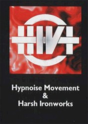 Hypnoise Movement & Harsh Ironworks
