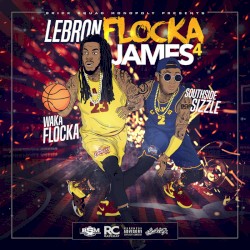 LeBron Flocka James 4