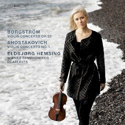 Borgström: Violin Concerto, op. 25 / Shostakovich: Violin Concerto no. 1