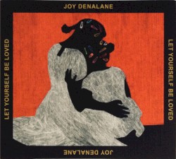 Let Yourself Be Loved Deluxe