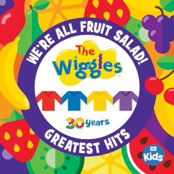 We’re All Fruit Salad! The Wiggles’ Greatest Hits
