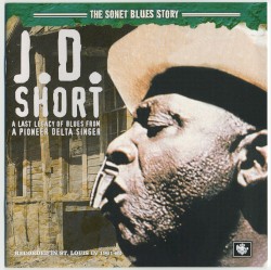 The Sonet Blues Story: A Last Legacy of Blues From a Pioneer Delta Singer