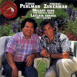 Mozart: Duos for Violin & Viola / Leclair: Sonata for 2 Violins