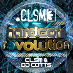 CLSM Present : Hardcore Revolution