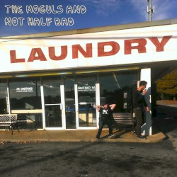 The Moguls and Not Half Bad