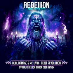 Rebel Revolution (Official Rebellion Indoor 2024 Anthem)