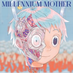 「Millennium Mother」ボーカル＋ピアノ アンプラグド音源CD