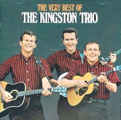 The Very Best of The Kingston Trio