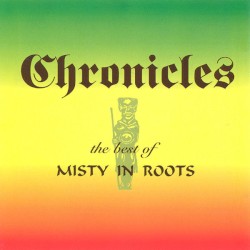 Chronicles: The Best of Misty in Roots