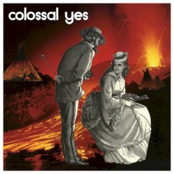 Colossal Yes / Deep Fried Boogie Band