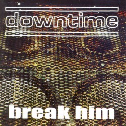 Break Him
