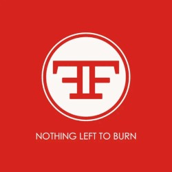Nothing Left to Burn