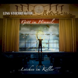 Gott im Himmel, Leichen im Keller