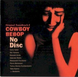 COWBOY BEBOP Original Soundtrack 2 No Disc