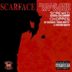 Balls And My Word (Screwed And Chopped)