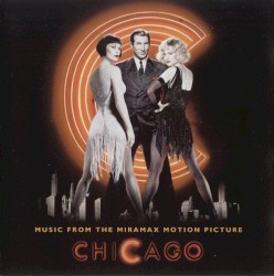 Chicago: Music From the Miramax Motion Picture