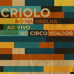 Nó na orelha ao vivo no Circo Voador