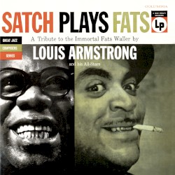 Satch Plays Fats: A Tribute to the Immortal Fats Waller