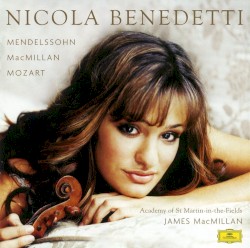 Mendelssohn / MacMillan / Mozart