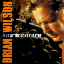 Live at the Roxy Theatre