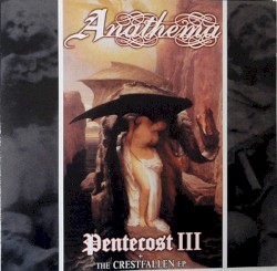 Pentecost III / The Crestfallen EP