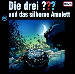 Die drei ??? 187: und das silberne Amulett