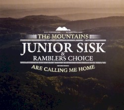 The Mountains Are Calling Me Home