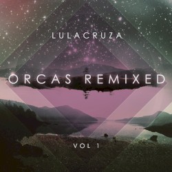 Orcas Remixed, Vol. 1