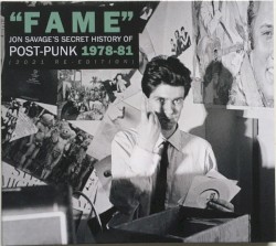 “Fame”: Jon Savage’s Secret History of Post‐Punk 1978–81