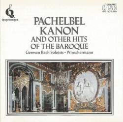Pachelebel Kanon and Other Hits of the Baroque