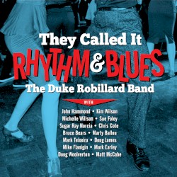 They Called It Rhythm & Blues