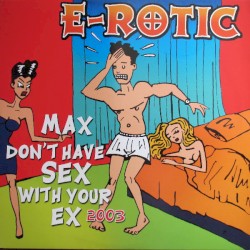 Max Don't Have Sex With Your Ex 2003