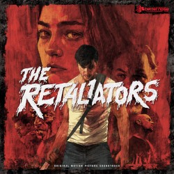 The Retaliators: Music From the Motion Picture