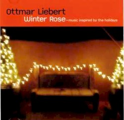 Winter Rose - Music Inspired By The Holidays