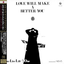 LOVE WILL MAKE A BETTER YOU