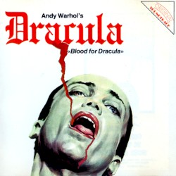 Andy Warhol’s Blood for Dracula / Andy Warhol’s Flesh for Frankenstein