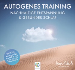 Autogenes Training: Nachhaltige Entspannung und gesunder Schlaf