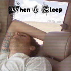 When I Sleep