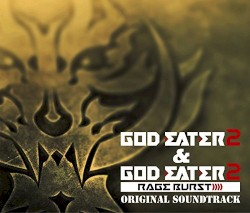 GOD EATER 2 & GOD EATER 2 RAGE BURST ORIGINAL SOUNDTRACK