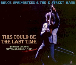 This Could Be the Last Time: Richfield Coliseum Cleveland, Ohio 1/1/1979