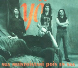 Sua muistoistani pois en saa