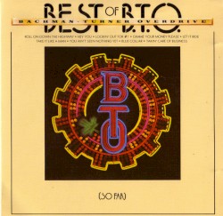 Best of B.T.O. (So Far)