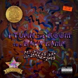 I Turn the Room to a Lava Lamp