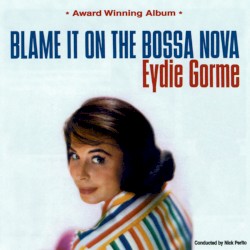 Blame It on the Bossa Nova