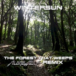 The Forest That Weeps (Alonewolf remix)