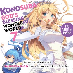 Konosuba: God’s Blessing on This Wonderful World! Vol. 7: 110‐Million Bride